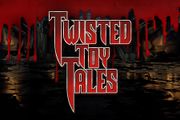 Twisted Toy Tales