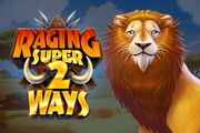 Raging Super 2 Ways