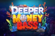 Deeper Money Bass