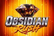 Obsidian Rush