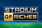 Stadium of Riches