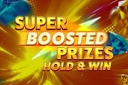 Super Boosted Prizes: Hold and Win