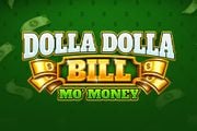 Dolla Dolla Bill Mo Money