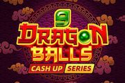 9 Dragon Balls: Cash Up