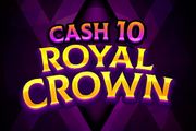 Cash 10 Royal Crown