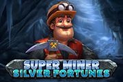 Super Miner - Silver Fortunes