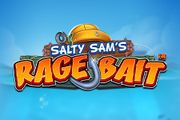 Salty Sam’s Rage Bait