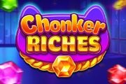 Chonker Riches