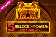 5 Relics of Power: Hold & Win