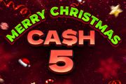 Cash 5 Christmas