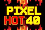 Pixel Hot 40